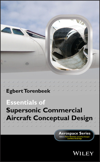 Egbert Torenbeek. Essentials of Supersonic Commercial Aircraft Conceptual Design