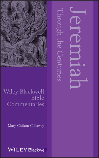 Mary Chilton Callaway. Jeremiah Through the Centuries