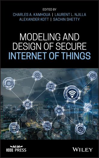 Группа авторов. Modeling and Design of Secure Internet of Things