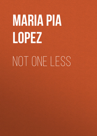 Maria Pia Lopez. Not One Less