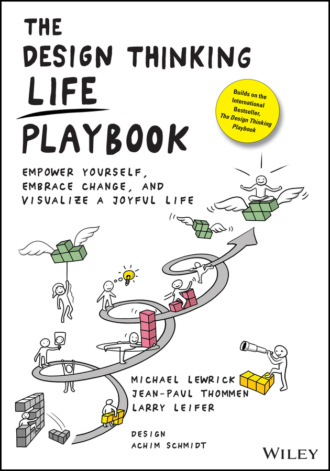 Michael  Lewrick. The Design Thinking Life Playbook