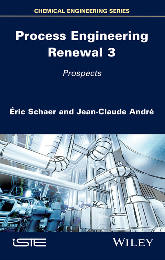 Jean-Claude Andr?. Process Engineering Renewal 3