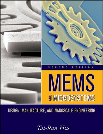 Tai-Ran Hsu. MEMS and Microsystems