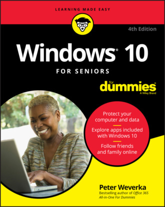 Peter Weverka. Windows 10 For Seniors For Dummies