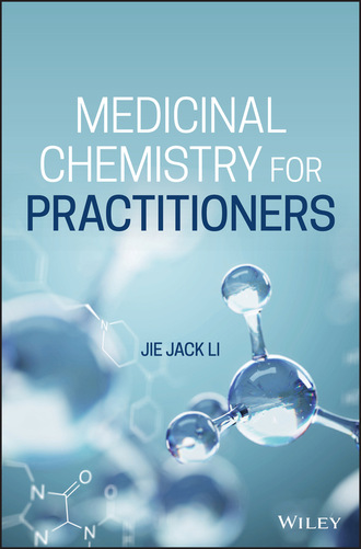 Medicinal Chemistry for Practitioners. Jie Jack Li