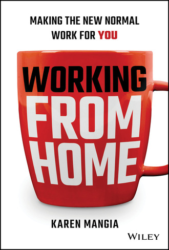 Karen Mangia. Working From Home