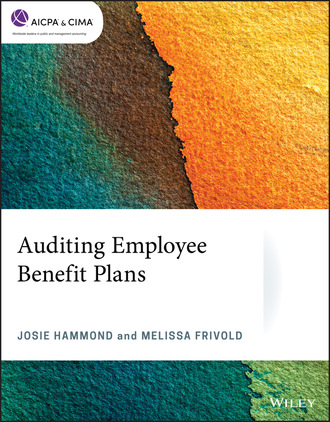 Josie Hammond. Auditing Employee Benefit Plans