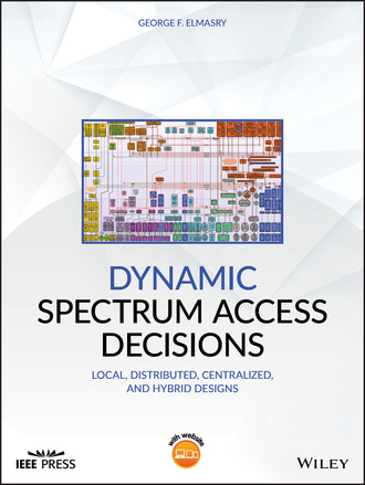 George F. Elmasry. Dynamic Spectrum Access Decisions