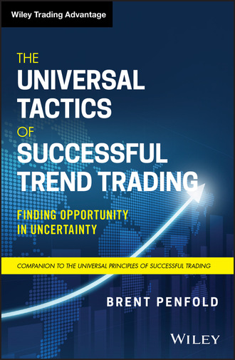 Brent Penfold. The Universal Tactics of Successful Trend Trading