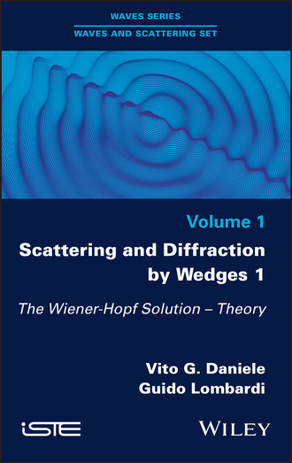Vito G. Daniele. Scattering and Diffraction by Wedges 1