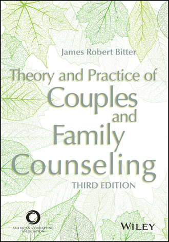 James Robert Bitter. Theory and Practice of Couples and Family Counseling