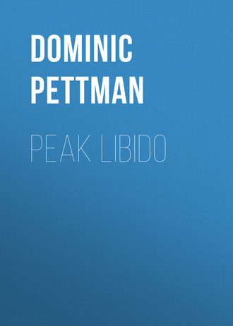 Dominic  Pettman. Peak Libido