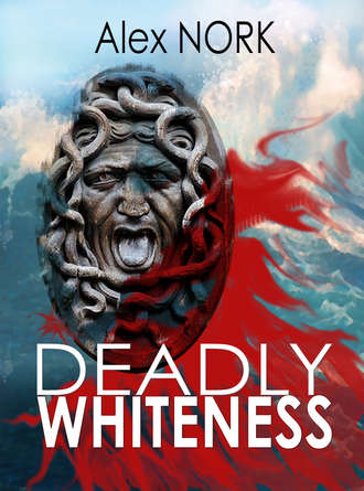 Deadly Whiteness. Алекс Норк
