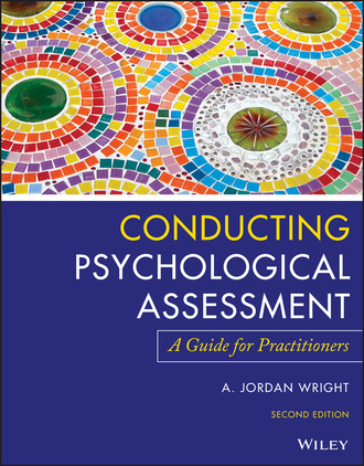 A. Jordan Wright. Conducting Psychological Assessment