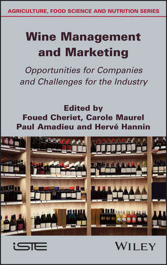 Wine Management and Marketing Opportunities for Companies and Challenges for the Industry. Группа авторов