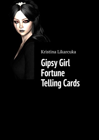 Kristina Likarcuka. Gipsy Girl Fortune Telling Cards