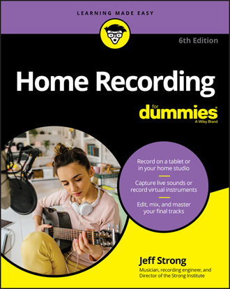 Jeff  Strong. Home Recording For Dummies