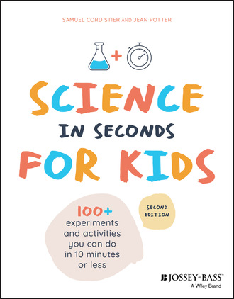 Samuel Cord Stier. Science in Seconds for Kids