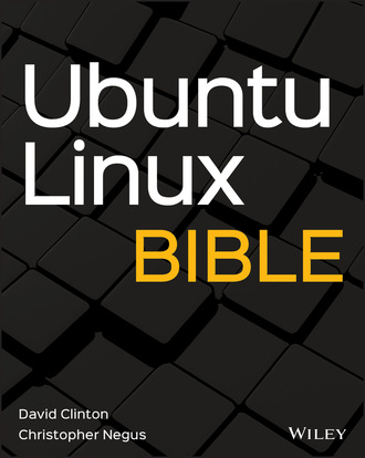 Christopher Negus. Ubuntu Linux Bible