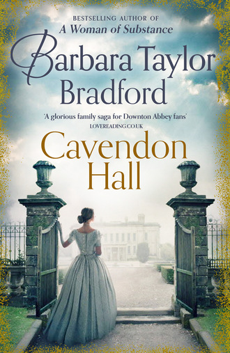 Barbara Taylor Bradford. Cavendon Hall