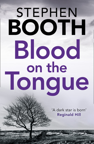 Stephen  Booth. Blood on the Tongue