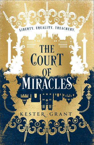 Kester Grant. The Court of Miracles
