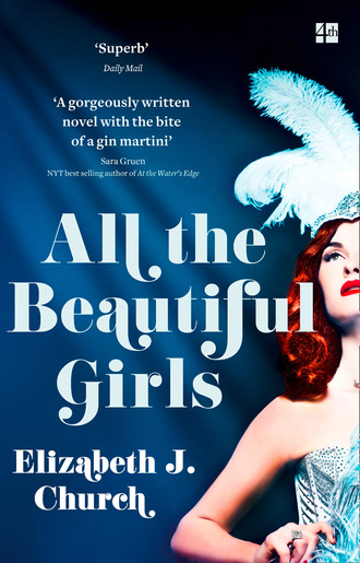 Elizabeth J Church. All the Beautiful Girls