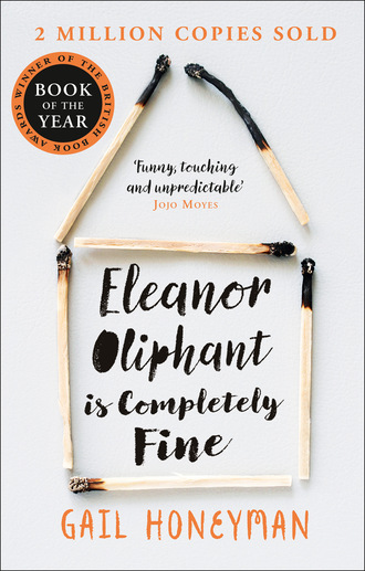 Гейл Ханимен. Eleanor Oliphant is Completely Fine