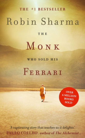 Robin Sharma. The Monk Who Sold his Ferrari