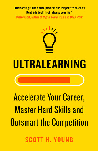 Scott H. Young. Ultralearning