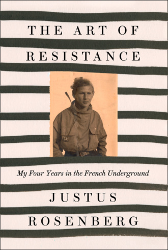 Justus Rosenberg. The Art of Resistance