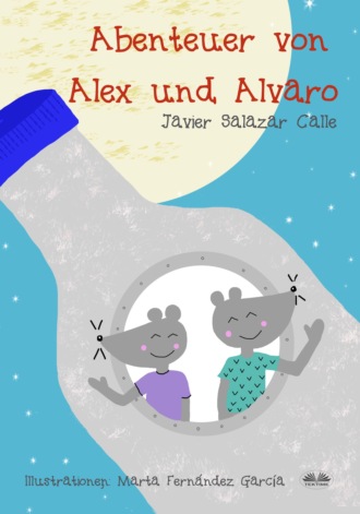 Die Abenteuer Von Alex Und Alvaro. Javier Salazar Calle