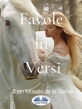 Dr. Juan Mois?s De La Serna. Favole In Versi
