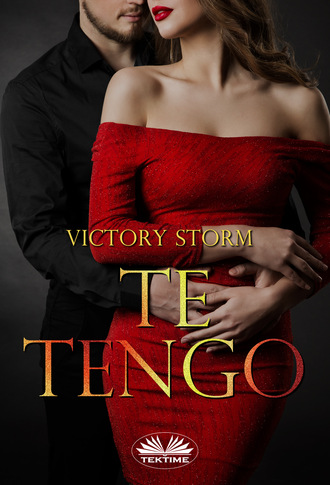 Victory Storm. Te Tengo