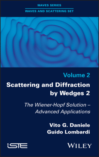 Vito G. Daniele. Scattering and Diffraction by Wedges 2