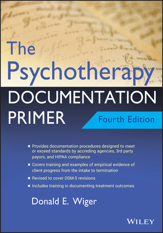 Donald E. Wiger. The Psychotherapy Documentation Primer