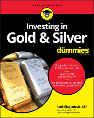 Paul  Mladjenovic. Investing in Gold & Silver For Dummies
