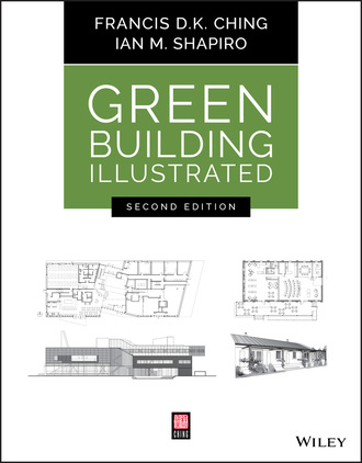 Francis D. K. Ching. Green Building Illustrated