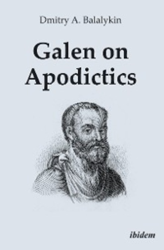 Dmitry A. Balalykin. Galen on Apodictics