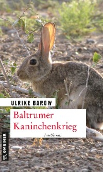 Ulrike Barow. Baltrumer Kaninchenkrieg