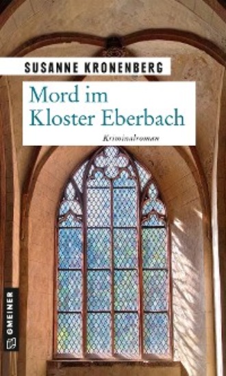 Susanne Kronenberg. Mord im Kloster Eberbach