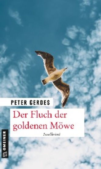 Peter Gerdes. Der Fluch der goldenen M?we