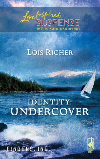 Lois Richer. Identity: Undercover
