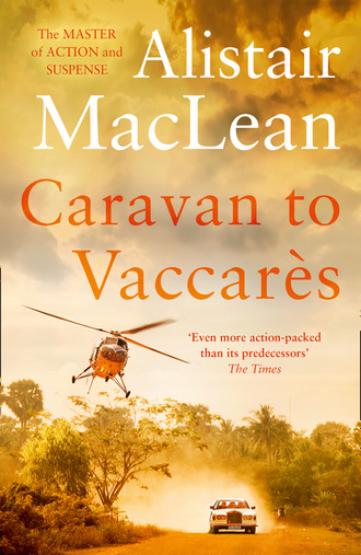 Alistair MacLean. Caravan to Vaccares
