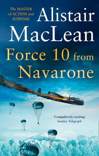 Alistair MacLean. Force 10 from Navarone