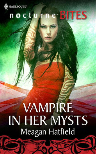 Vampire In Her Mysts. Meagan Hatfield