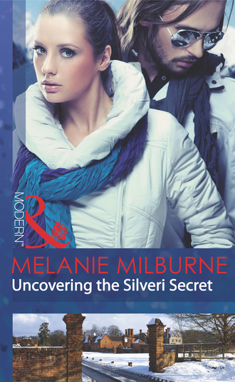 Melanie Milburne. Uncovering the Silveri Secret