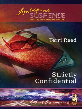 Terri Reed. Strictly Confidential