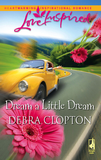 Debra Clopton. Dream a Little Dream
