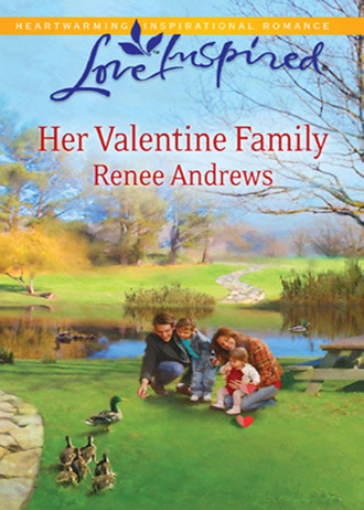 Renee Andrews. Her Valentine Family